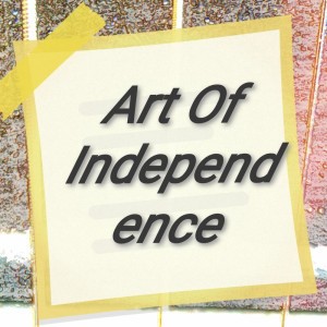 Art of Independence