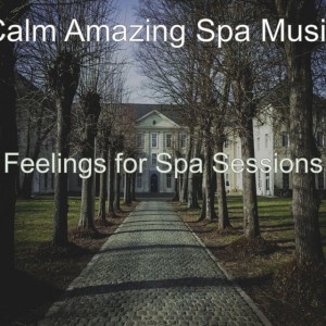 Calm Amazing Spa Music