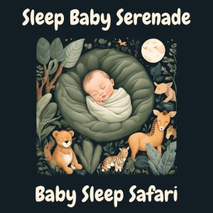 Baby Sleep Safari