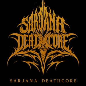 Sarjana Deathcore