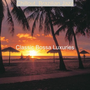 Classic Bossa Luxuries