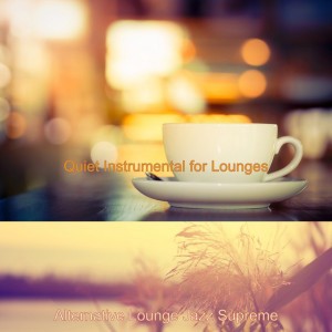 Alternative Lounge Jazz Supreme