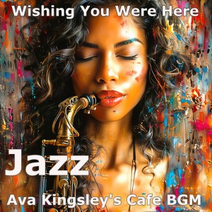 Ava Kingsley's Cafe BGM