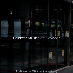 Calentar Música de Elevador