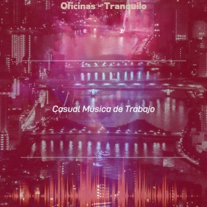 Casual Musica de Trabajo