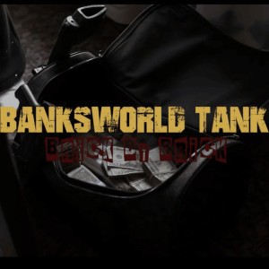 Banksworld Tank