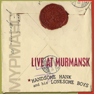 Handsome Hank and his Lonesome Boys