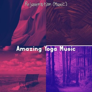 Amazing Yoga Music