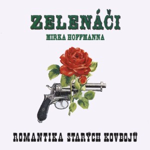 Zelenáči Mirka Hoffmanna