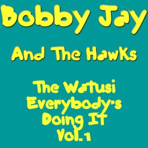 Bobby Jay And The Hawks