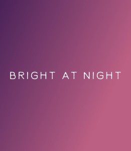 Bright at Night