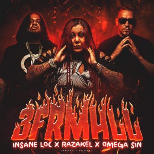 3FRMHLL Razakel Insane Loc Omega Sin