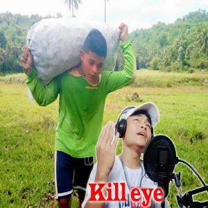 Kill eye