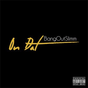 BangOutSlimm