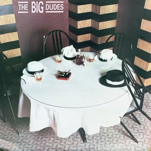The Big Dudes