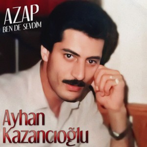 Ayhan Kazancıoğlu