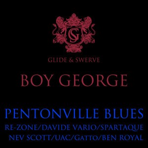Glide & Swerve Ft. Boy George