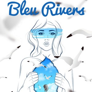 Bleu Rivers