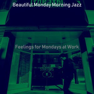 Beautiful Monday Morning Jazz