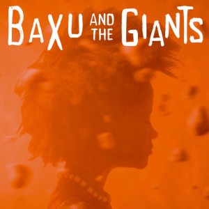 Baxu and the Giants