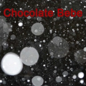 Chocolate Bebe