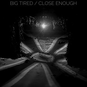 Big Tired