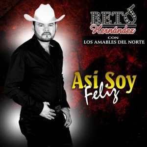 beto hernandez con los amables del norte