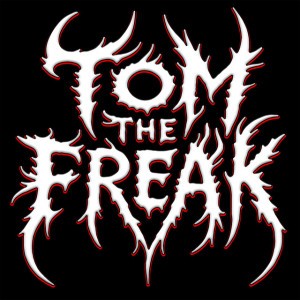 Tom The Freak