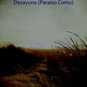 De Lujo Música de la Mañana