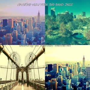 Amazing New York Big Band Jazz