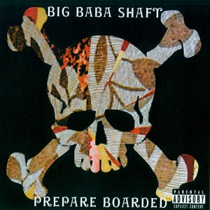 Big Baba Shaft