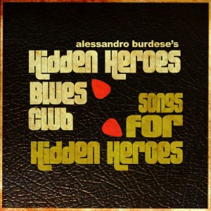 Alessandro Burdese's Hidden Heroes Blues Club