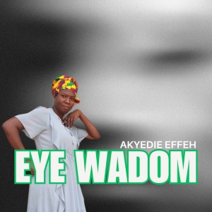 Akyedie Effeh