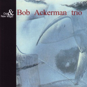 Bob Ackerman Trio