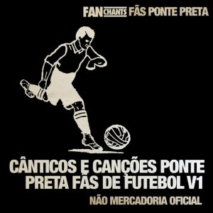 FanChants: Fãs Ponte Preta