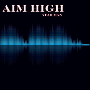 Aim High