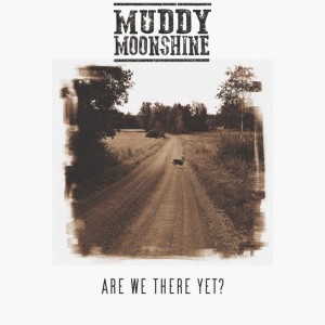 Muddy Moonshine