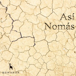 Así Nomas