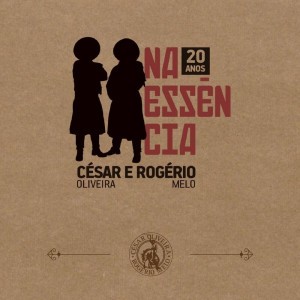 Cesar Oliveira e Rogerio Melo