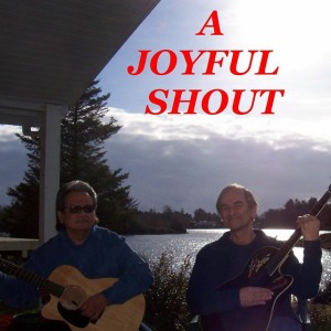 A Joyful Shout