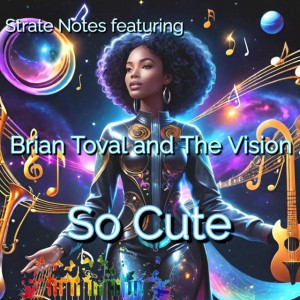 Brian Toval and The Vision