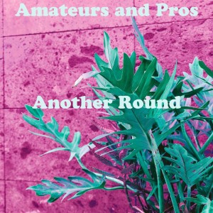Amateurs and Pros