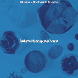 Brillante Música para Cocinar