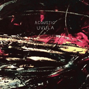 Acoustic UVULA