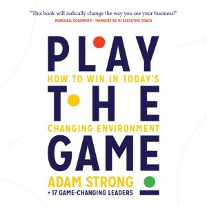 Adam Strong + 17 Game-Changing Leaders