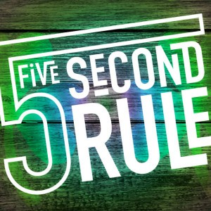 5 Second Rule