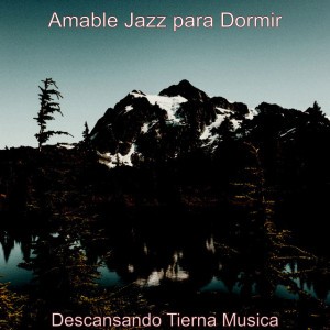 Amable Jazz para Dormir