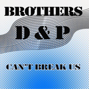 Brothers D & P