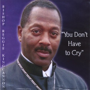Bishop Reggie Kingcannon Sr.