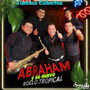 Abraham Y Su Nuevo Rollo Tropical